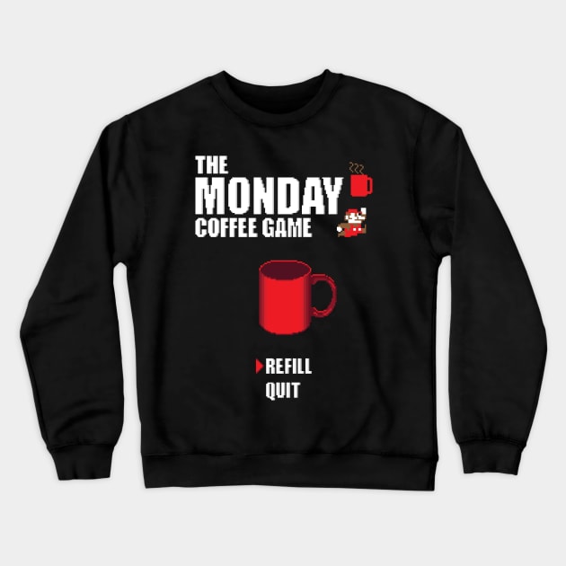 The monday coffee game Crewneck Sweatshirt by Bomdesignz